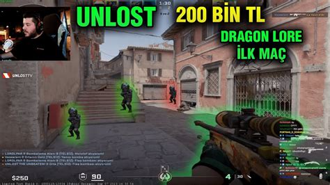 UNLOST 200 BİN TL DRAGON LORE CS 2 İLK MAÇ YouTube