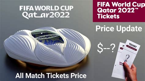 Fifa World Cup Qatar 2022 Tickets Price Update Fifa World Cup 2022