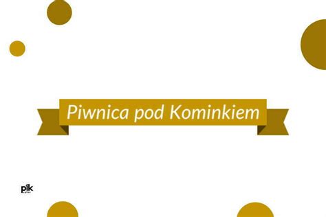 Piwnica Pod Kominkiem Pik Krakow Pl