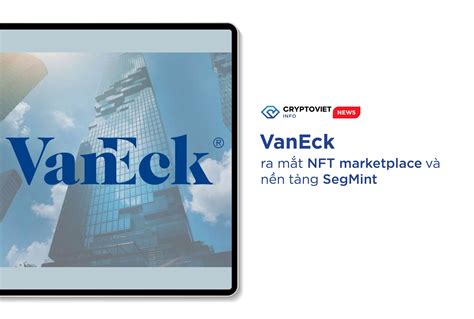 Vaneck Ra M T Nft Marketplace V N N T Ng Segmint