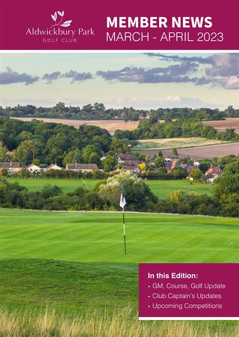 Aldwickbury Park Member News March By Burhill Golf And Leisure Issuu