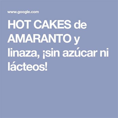 Hot Cakes De Amaranto S Per Saludables Sin L Cteos Recipe