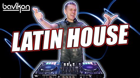 Latin House Mix Latin House Party Mix Latin Tech