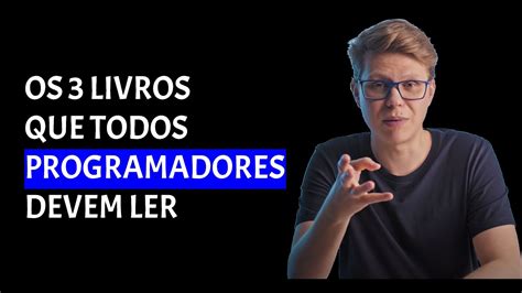 Os Livros Que Todos Programadores Devem Ler Youtube