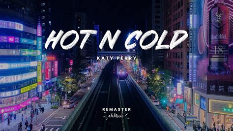 Katy Perry Hot N Cold Remaster YouTube
