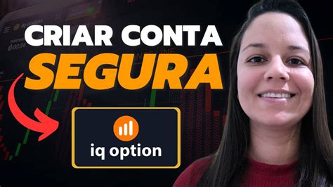 Como Criar Conta Na Iq Option E Configurar Corretamente Atualizado