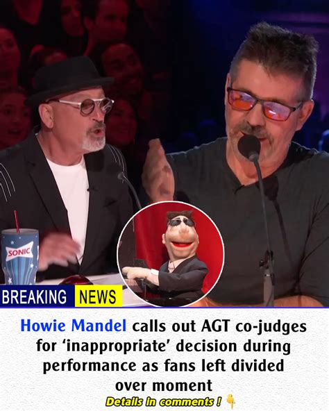 Howie Mandel Calls Out Agt Co Judges For Inappropriate Decision