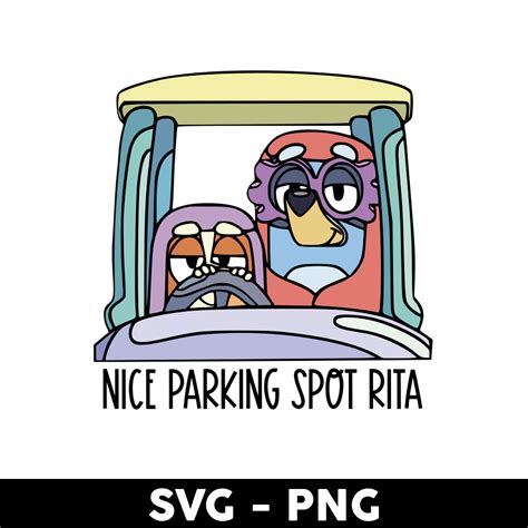 Nice Parking Spot Rita Svg, Bluey Rita And Janet Svg, Bluey | Inspire