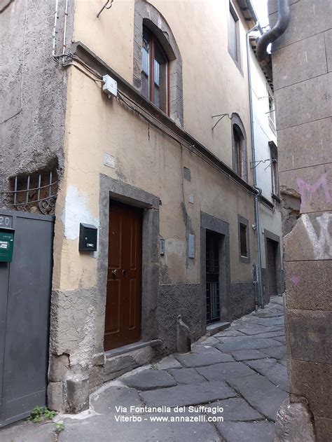 Via Fontanella Del Suffragio Viterbo Centro Storico Info E Foto Anna Zelli