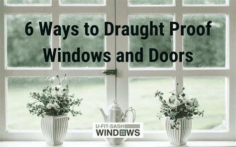 6 Ways To Draught Proof Windows And Doors U Fit Sash Windows