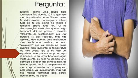 Pinicação No Corpo Na Hora De Dormir O Que Fazer - Meu corpo pinica toda vez que aquece | Não posso ficar no sol e tomar ...