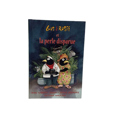 Gus Et Rosie Et La Perle Disparue Editions Nord Sud Doccasion Kidibam