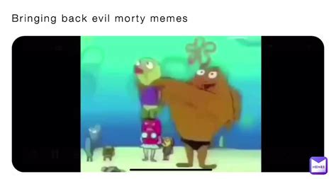 Bringing back evil morty memes | @who_let_da_dog_out | Memes