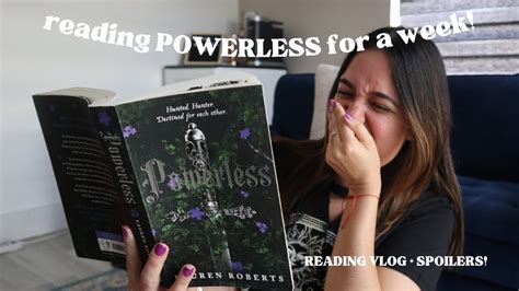 Reading POWERLESS For A Week Reading Vlog With SPOILERS YouTube