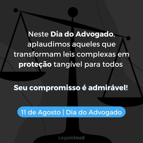 15 Mensagens de Dia do Advogado: Frases para compartilhar [2025 ...
