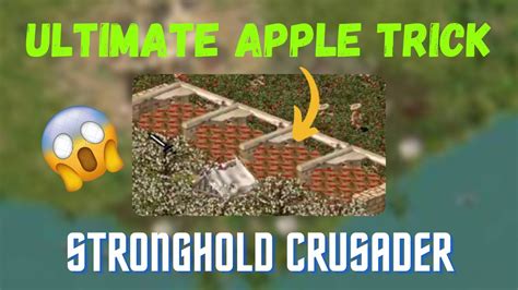 Stronghold Crusader Ultimate Apple Trick Bug Unlimited Apples In