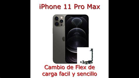 Como cambiar Flex o Conector de carga iPhone 11 Pro Max fácil y