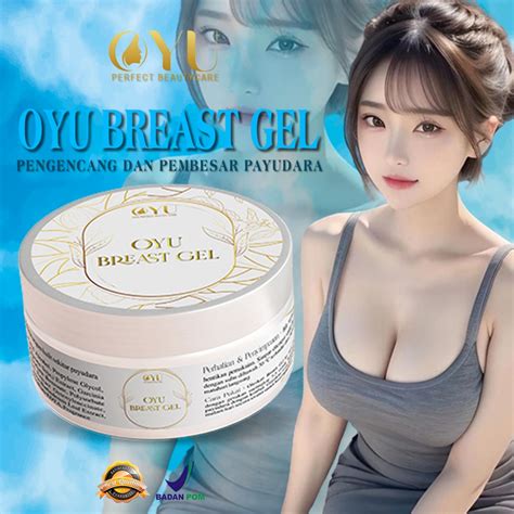 Jual Oyu Breast Gel Pembesar Dan Pengencang Payudara Original Privasi