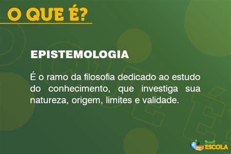 Epistemologia O Que É