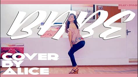 Alice Hyuna Babe Cover Dance Youtube