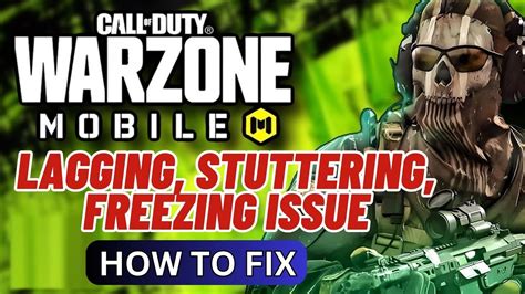 How To Fix Call Of Duty Warzone Mobile Lagging Crashing Stuttering