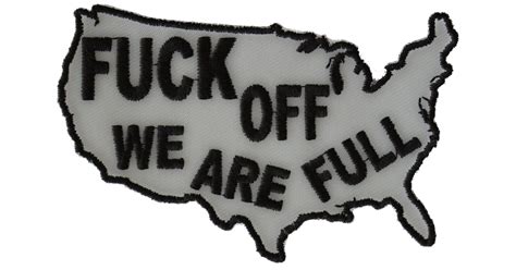 Fuck Off We Are Full Patch Funny Patches For Adults By Ivamis Patches