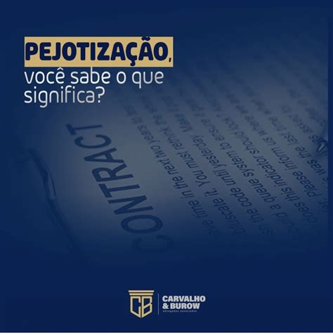 Pejotizacao O Que Significa - PEJOTIZAÇÃO, você sabe o que significa? – Carvalho & Burow Advogados