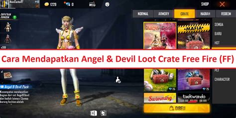 Cara Mendapatkan Angel Devil Loot Crate Free Fire Ff Esportsku