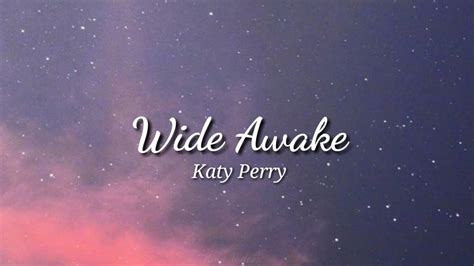 Wide Awake Katy Perrylirik Lagu Youtube