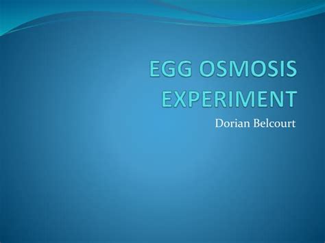 Egg osmosis experiment | PPT