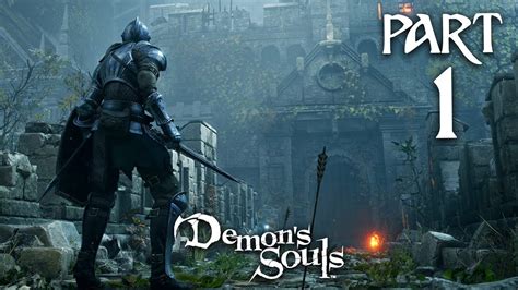 DEMON'S SOULS REMAKE Gameplay Walkthrough Part 1 - INTRO (PlayStation 5 ...