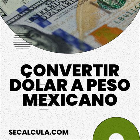 Convertir D Lares A Pesos Mexicanos