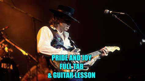 Pride And Joy Tab In Full And Guitar Lesson Stevie Ray Vaughan Guitar Lessons Stevie Ray