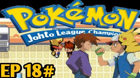 Pokemon Johto League Version Sliver Conference League Gary Vs Ash Ep