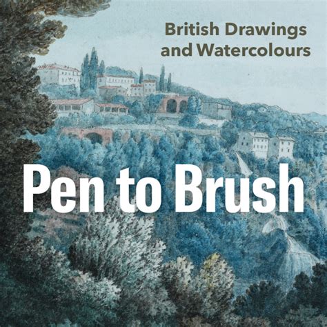 Перо и кисть. Шедевры британских рисунков: выставка 19 ноября 2021 – 27 ...