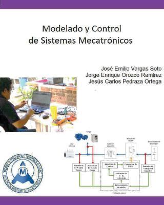 PDF Modelo Y Control De Sistema Mecatrónico Universo De La Mecatrónica