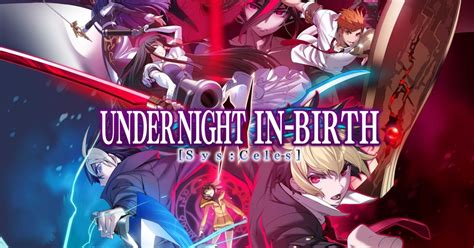 Under Night In Birth Ii Announced During Evo