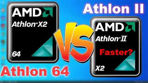 Athlon 64 x2 vs Athlon II x2- New Athlon Better? Comparing two AMD ...