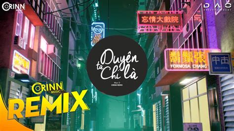 Duyên Ta Chỉ Là Orinn Remix Marr D Nhạc Trẻ EDM Hot Tik Tok Gây Nghiện Hay Nhất YouTube