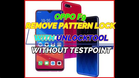 Oppo F Remove Pattern Lock With Unlocktool Without Testpoint Youtube