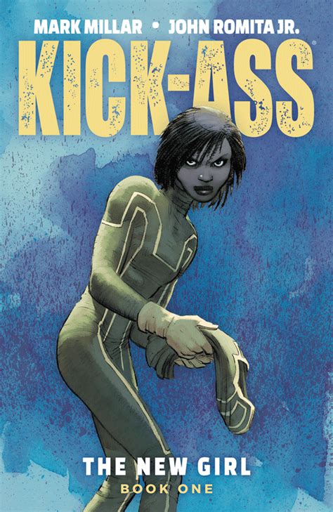 Siempre quieres leer Un Cómic Más RESEÑA DE KICK ASS BOOK ONE THE NEW GIRL