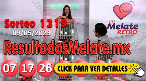 Resultados Melate Retro Sorteo 1319 Martes 09 05 2023