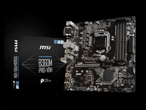 MSI B360M PRO-VDH Motherboard Unboxing and Overview - YouTube