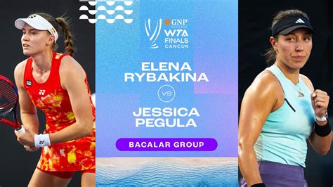 Elena Rybakina Vs Jessica Pegula 2023 Wta Finals Group Stage Wta