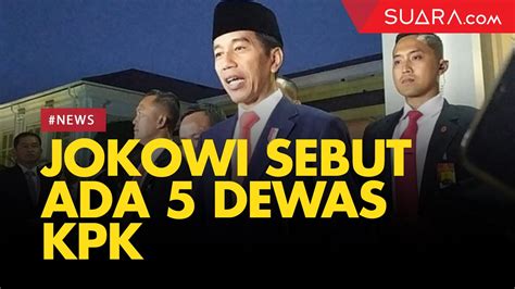 Jokowi Beberkan Latar Belakang 5 Anggota Dewas KPK Video Dailymotion