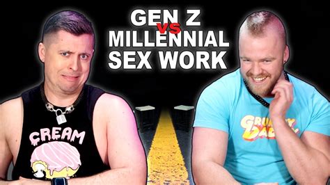 Ask A Sex Worker Millennial VS Gen Z YouTube