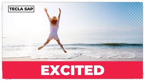 Excitei O Que Significa - Significado de EXCITED: guia completo com exemplos