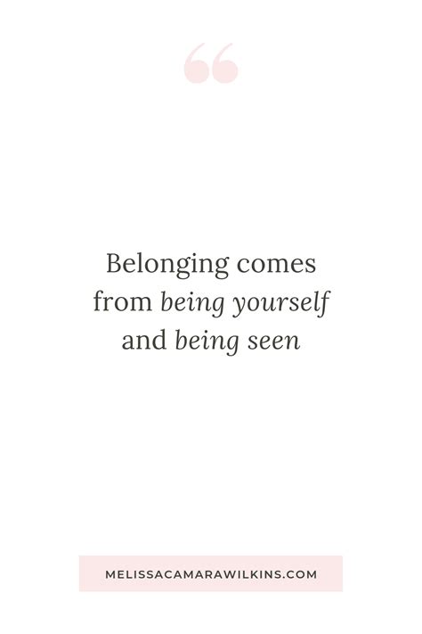 This Is What It Means To Belong Belonging Quotes Quotes