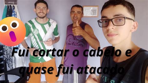 Fui Cortar O Cabelo E Quase Fui Atacado Youtube