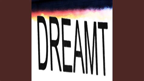 Dreamt - YouTube Music